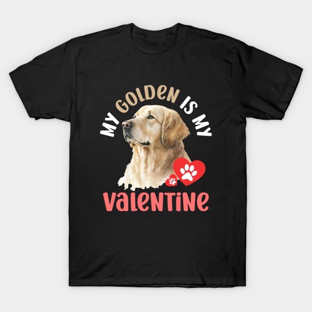 My Golden Is My Valentine Dog Lovers T-Shirt by Raventeez